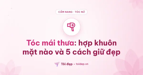 Tóc mái thưa: hợp khuôn mặt nào và 5 cách giữ đẹp