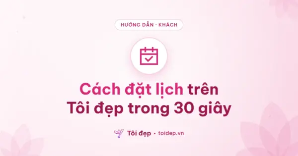Cách đặt lịch trên Tôi đẹp trong 30 giây