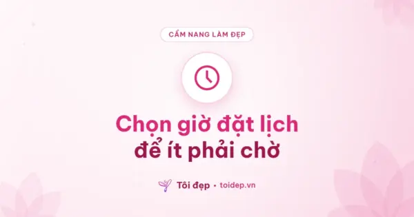 Chọn giờ đặt lịch để ít phải chờ