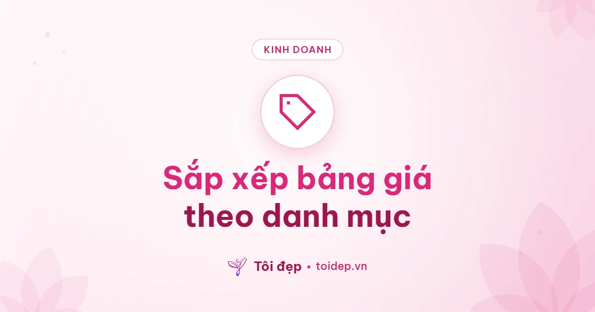 Sắp xếp bảng giá theo danh mục