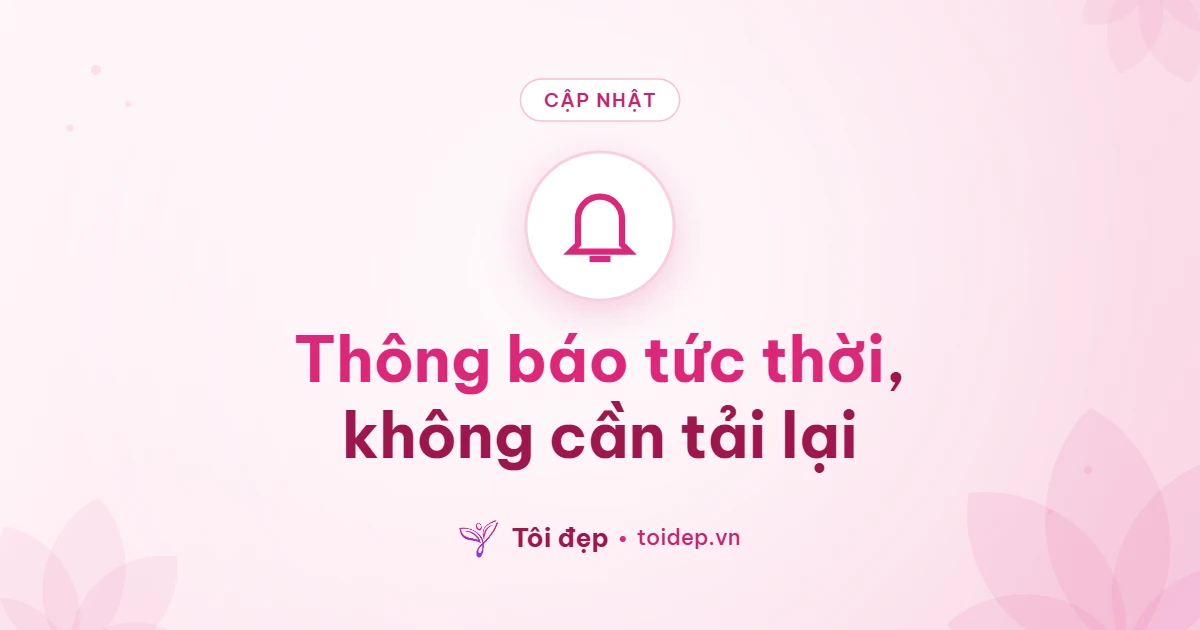 Thông báo tức thời, không cần tải lại